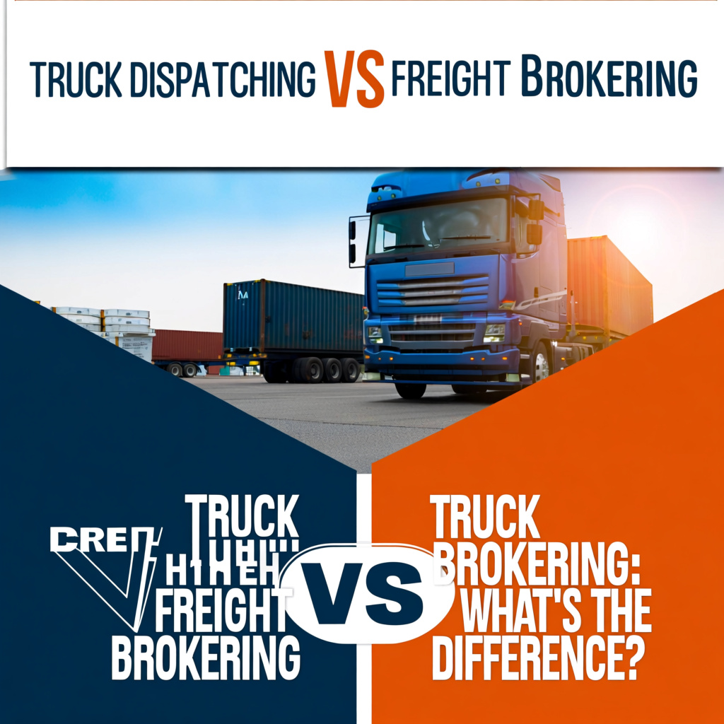 Truck Dispatching vs Freight Brokering: What's the Difference?
